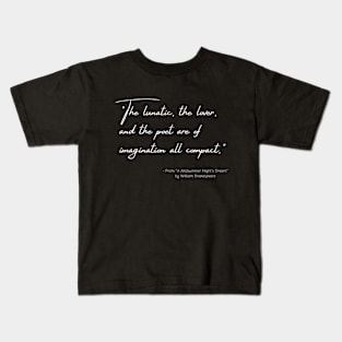 A Quote from "A Midsummer Night's Dream" by William Shakespeare Kids T-Shirt